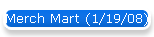 Merch Mart (1/19/08)